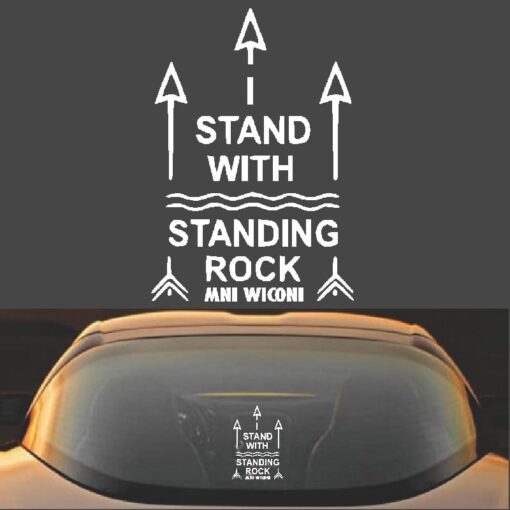 I Stand With Standing Rock No DAPL Dakota Access Pipeline Standing Rock Sioux Vinyl Decal Sticker