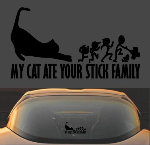 My Cat Ate Your Stick Family Funny Vinyl Decal Sticker - Image 2