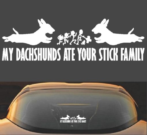 My Dachshunds Ate Your Stick Family Decal Sticker